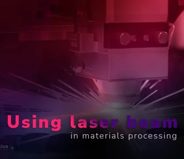 Materials processing applications that use laser beams