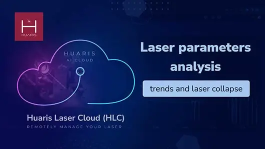 Huaris Laser Cloud - HLC Youtube tutorial - Laser Parameter Analysis Trends and Laser Collapse